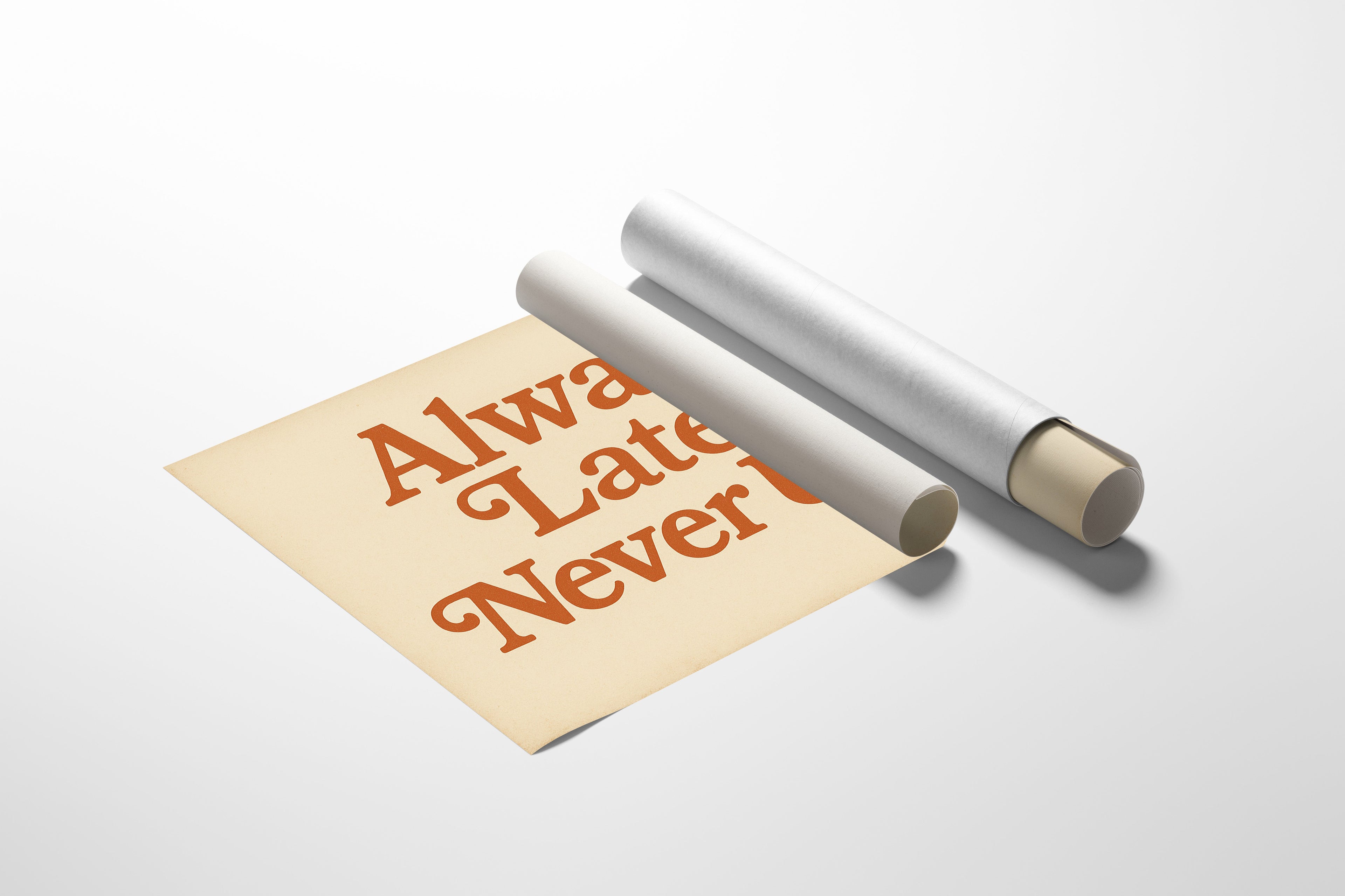 Always Late Never Ugly Retro Print
