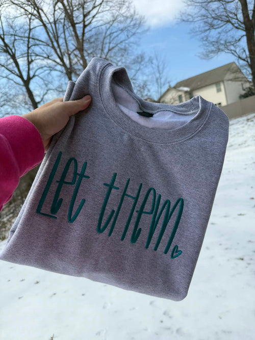 "Let Them" Quote Handlettered Embroidered Shirt